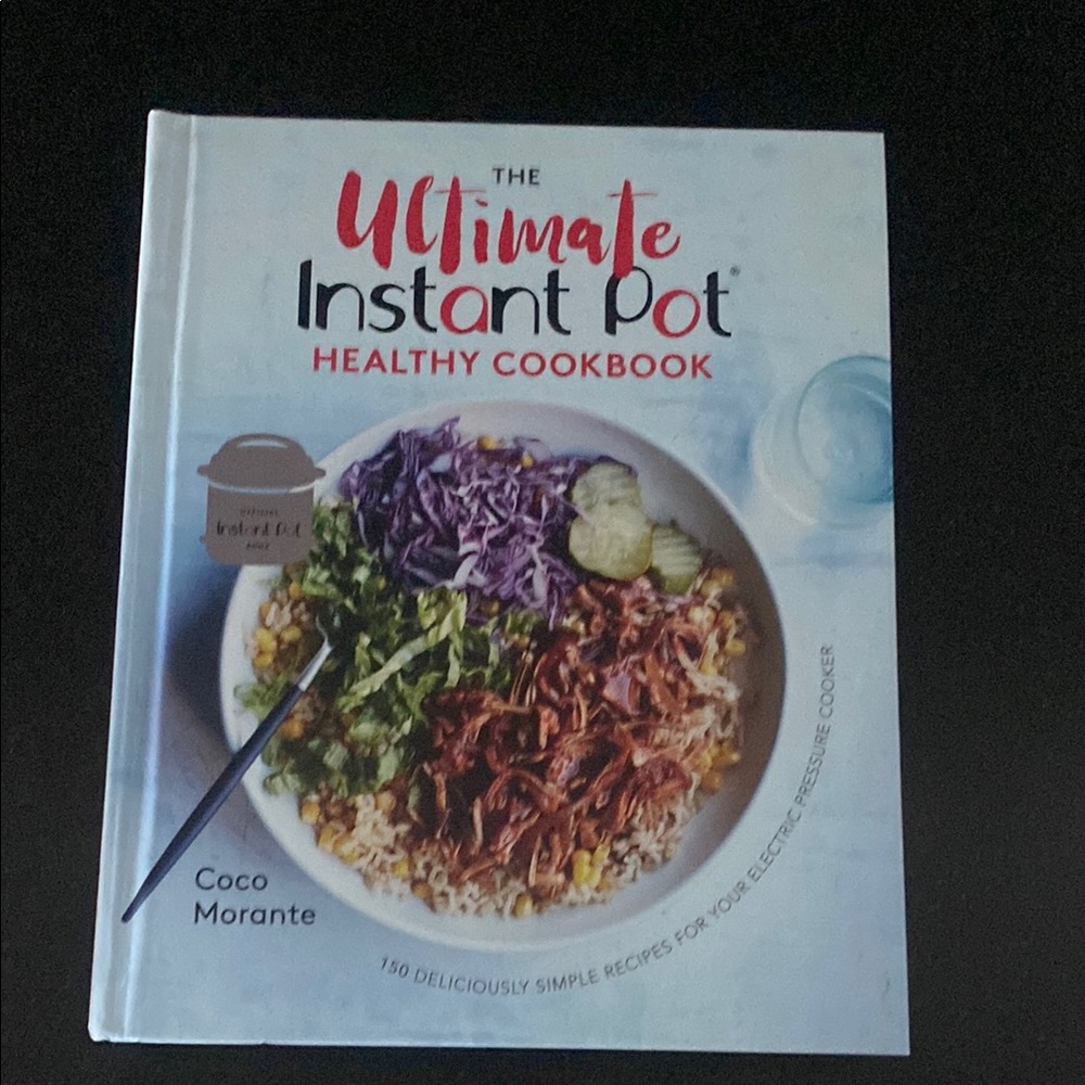 The Ultimate Instant Pot Healthy Cookbook - Multicolor